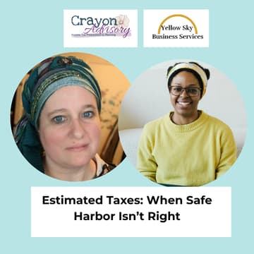 Cover Image for Estimated Taxes: When Safe Harbor Isn’t Right