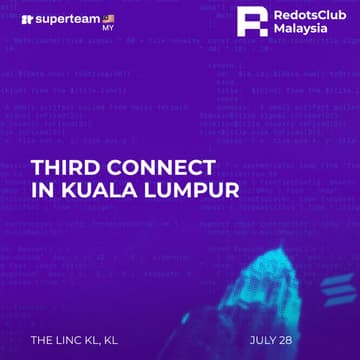 Cover Image for RedotsClub Malaysia: Third Connect with Superteam Malaysia in KL