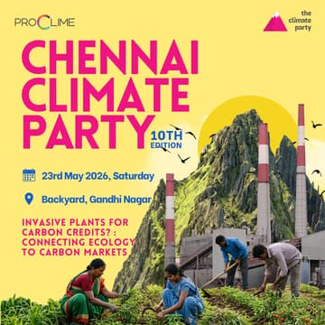 Cover Image for Chennai Climate Party | Invasive plants for carbon credits? : Connecting ecology & carbon markets