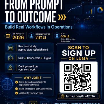 Cover Image for From Prompt to Outcome: Build Real Workflows in Operations