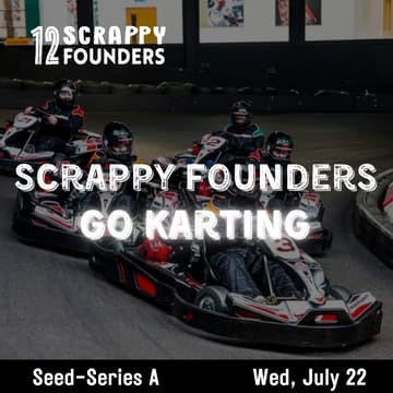 Cover Image for Scrappy AI Founders Go Karting (seed to series A)
