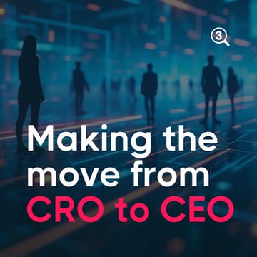 Cover Image for The leadership journey from CRO to CEO