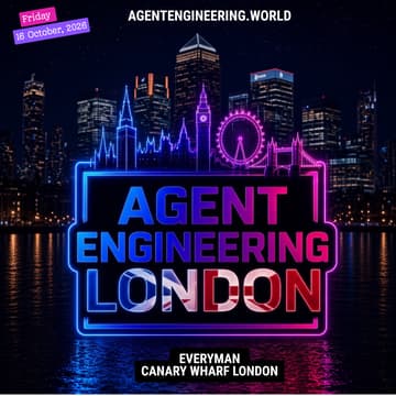 Cover Image for AgentEng London: The Agent Engineering Conference