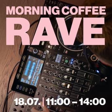 Cover Image for MORNING COFFEE RAVE