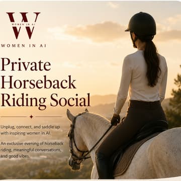 Cover Image for 🐎 Women in AI Private Horseback Riding Social