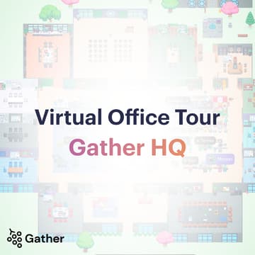 Cover Image for Virtual Office Tour: Gather HQ
