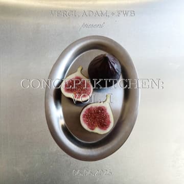 Cover Image for Verci Concept Kitchen, Vol. I: The Fig Tree (with FWB + Adam Saleh)