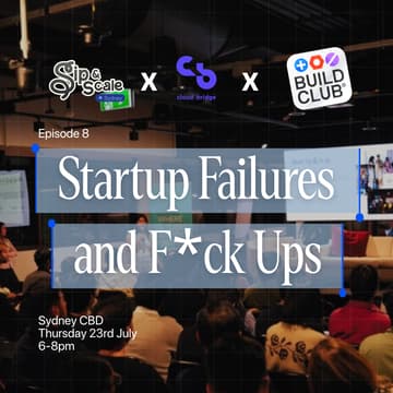 Cover Image for Startup Failures and F*ckups | Sip & Scale x Cloud Bridge x Build Club