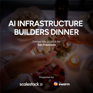 Cover Image for AI Infrastructure Builders Dinner