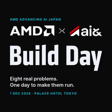 Cover Image for AMD x ai& Build Day - 最先端オープンモデル × AMDハードウェアを、一日で体験。