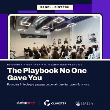 Cover Image for Building Fintech in LATAM: The Playbook No One Gave You | Clouxter x Dalia ft StartupGrind