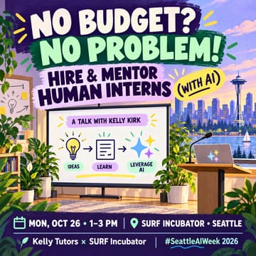 Cover Image for NO BUDGET? NO PROBLEM! HIRE AND MENTOR HUMAN INTERNS (WITH AI) | Kelly Tutors x SURF Incubator
