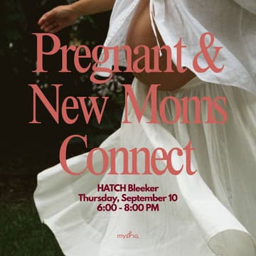 Cover Image for NYC: Mysha x HATCH — Pregnant & New Mom Connect