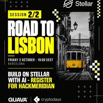 Cover Image for Stellar Barcelona Builders Evening x CryptoDays | Road to Lisbon — Build Session & HackMeridian Prep