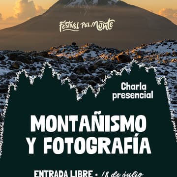 Cover Image for Charla Fotografía y Montañismo - Festival Pa'l Monte