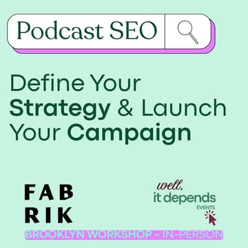 Cover Image for Podcast SEO: Define Your Strategy & Launch Your Campaign