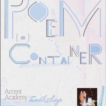 Cover Image for Six Week Workshop x Courtney Bush | Poem as Container
