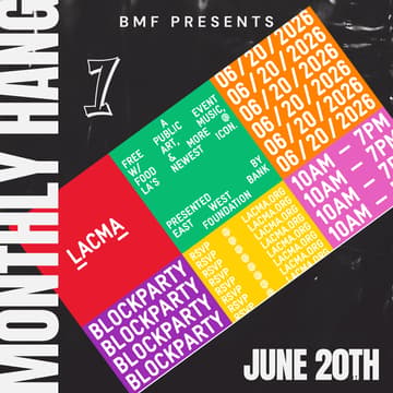 Cover Image for BMF Inaugural Monthly Hang @ LACMA Block Party