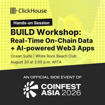 Cover Image for ClickHouse BUILD Workshop: Real-Time On-Chain Data Platform + AI-powered Web3 Apps