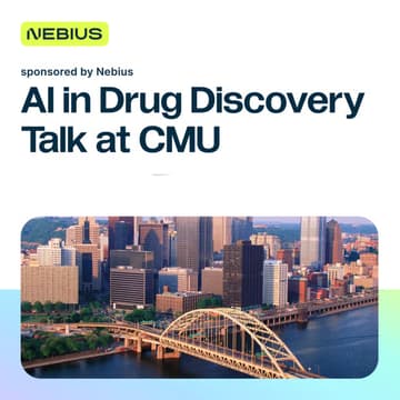 Cover Image for AI in Drug Discovery Talk at CMU, sponsored by Nebius