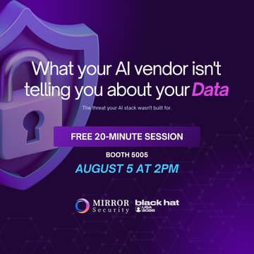 Cover Image for What Your AI Vendor Isn't Telling You About Your Data - Black Hat 2026