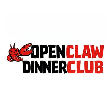 Cover Image for Openclaw🦞 Dinner Club