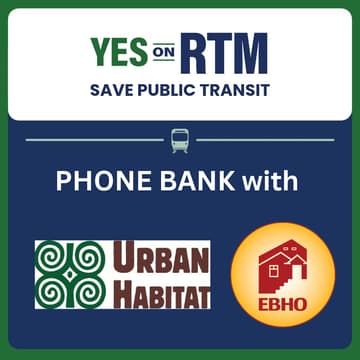Cover Image for Virtual Phonebank for Housing + Transit with EBHO & Urban Habitat