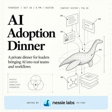 Cover Image for AI Practitioners Dinner by Nessie Labs | Austin