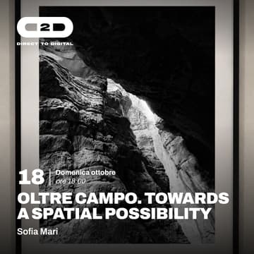 Cover Image for OLTRE CAMPO. TOWARDS A SPATIAL POSSIBILITY (Sofia Mari)