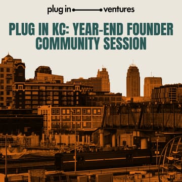 Cover Image for Plug In KC: Year-End Founder Community Session