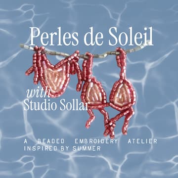 Cover Image for Amsterdam | Perles de Soleil A Beaded Embroidery Workshop with Studio Sollar