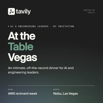 Cover Image for At the Table: A Tavily Dinner at re:Invent