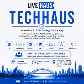 Cover Image for TechHaus Sydney · June 2026: Where Australia’s Leading AI & Tech Minds Come Together