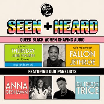 Cover Image for Seen + Heard: Queer Black Women Shaping Audio