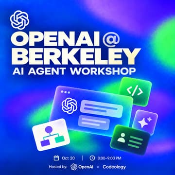 Cover Image for OpenAI Student Collective @ Berkeley × Codeology: AI Agent Night