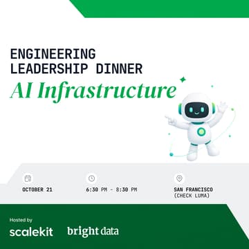 Cover Image for AI Infra Engineering Leadership Dinner by Scalekit x BrightData