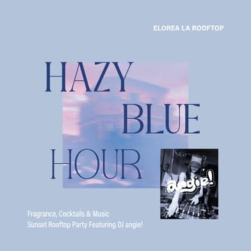 Cover Image for ELOREA Hazy Blue Sunset Social | DJ angie!