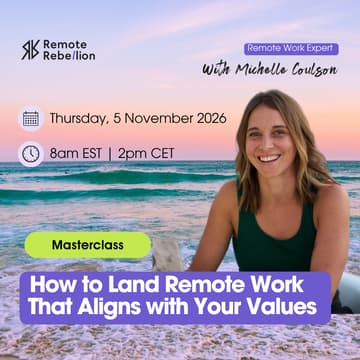Cover Image for Masterclass: How to Land Remote Work That Aligns with Your Values