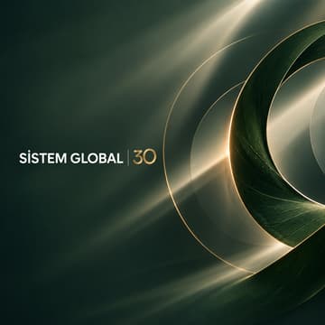 Cover Image for Sistem Global 30 | Sürdürülebilir Büyüme ve Pozitif Etki / Sustainable Growth and Positive Impact