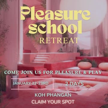 Cover Image for Pleasure School Retreat - Koh Phangan Launch