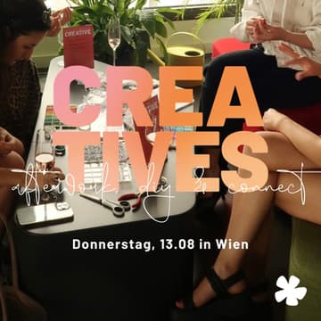 Cover Image for Afterwork Event für die Kreativbranche - creatives who get together mit Paneltalk, Zeit für Connection & Austausch