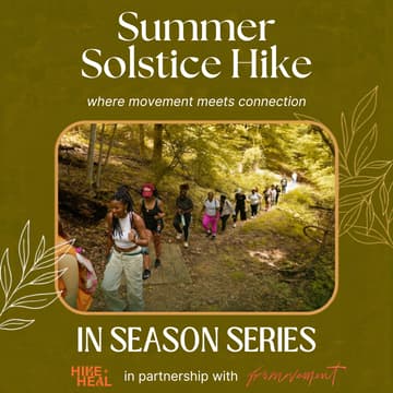 Cover Image for Hike + Heal x FP Movement | Summer Solstice 🌞