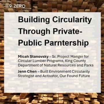 Cover Image for 🌐 Building Circularity Through Private-Public Partnership (Including Details on King county Circular Lumber Funding)