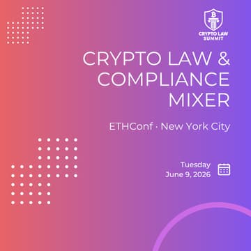Cover Image for Crypto Law & Compliance Mixer @ ETHConf 2026 Side Event | New York City