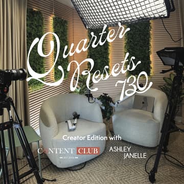 Cover Image for Quarterly Reset: Creator Edition with Ashley Janelle + Content Club
