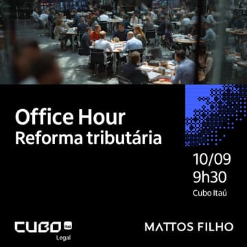 Cover Image for [Cubo Legal] Office Hour - Reforma tributária