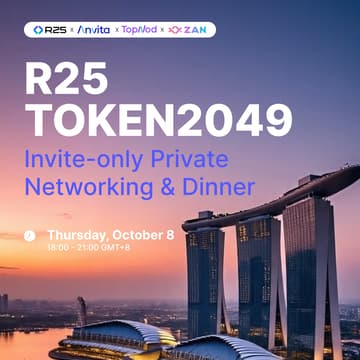 Cover Image for [Private] Token 2049 Private Office Tour and Invite-only Dinner Hosted by R25. Cohost: TopNod / Anvita / ZAN