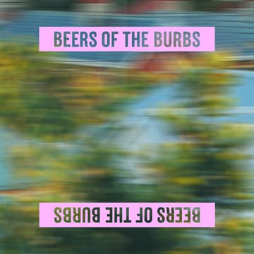 Cover Image for Team Pinnacle, Fitzroy North! Beers of the Burbs