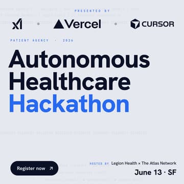 Cover Image for Autonomous Healthcare Hackathon | xAI Cursor Vercel | Legion Health x Atlas