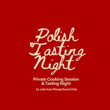 Cover Image for Tastes of Poland I Workshop + Food and Drink Tasting Night I 27.09.